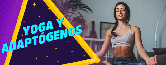 Yoga y adaptógenos: combinación ganadora para tu salud