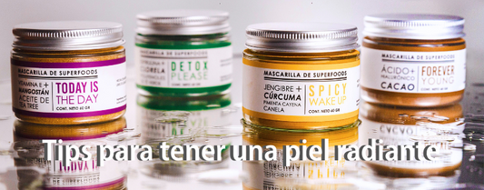 Tips para tener una piel radiante